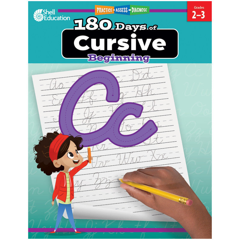 SHELL EDUCATION - 180 Days of Cursive: Beginning