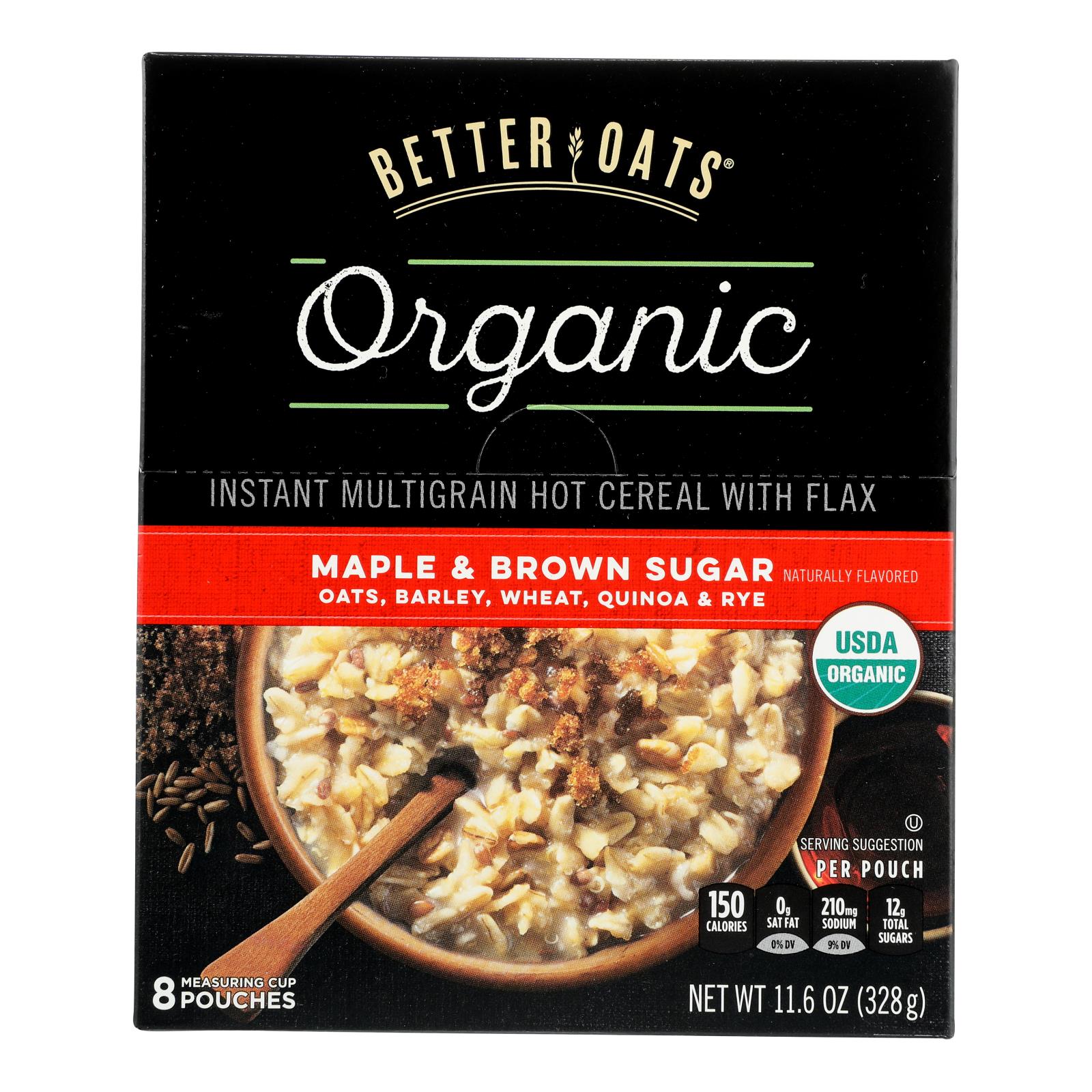 Better Oats Organic Instant Multigrain Hot Cereal - Maple Brown Sugar - Case of 6 - 11.6 oz.