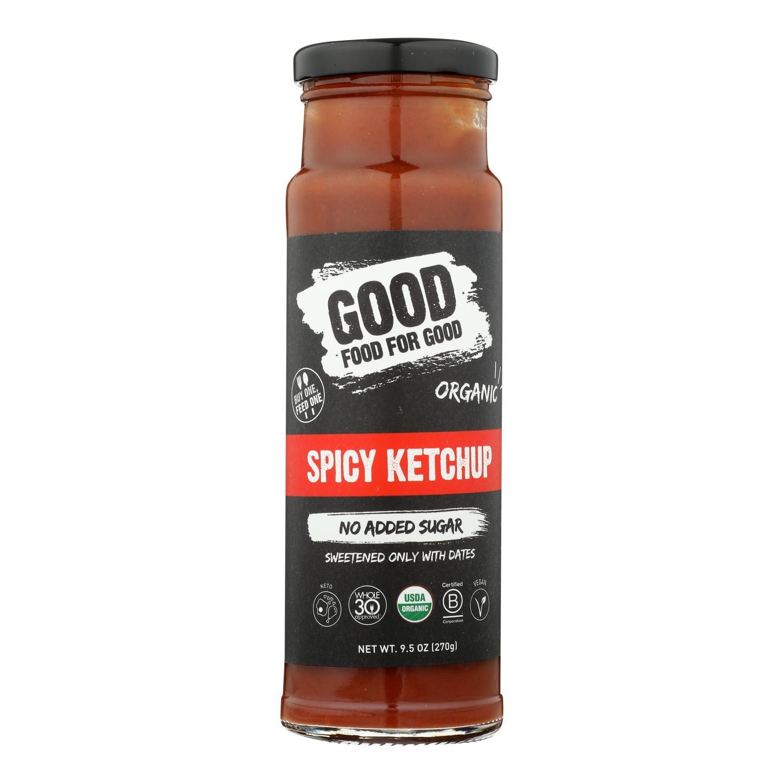 Good Food For Good - Ketchup Spicy - Case Of 6-9.5 Oz