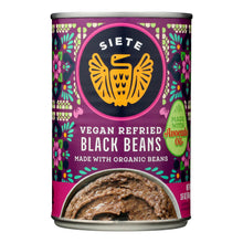 Load image into Gallery viewer, Siete - Beans Black Refried - Case Of 12-16 Oz