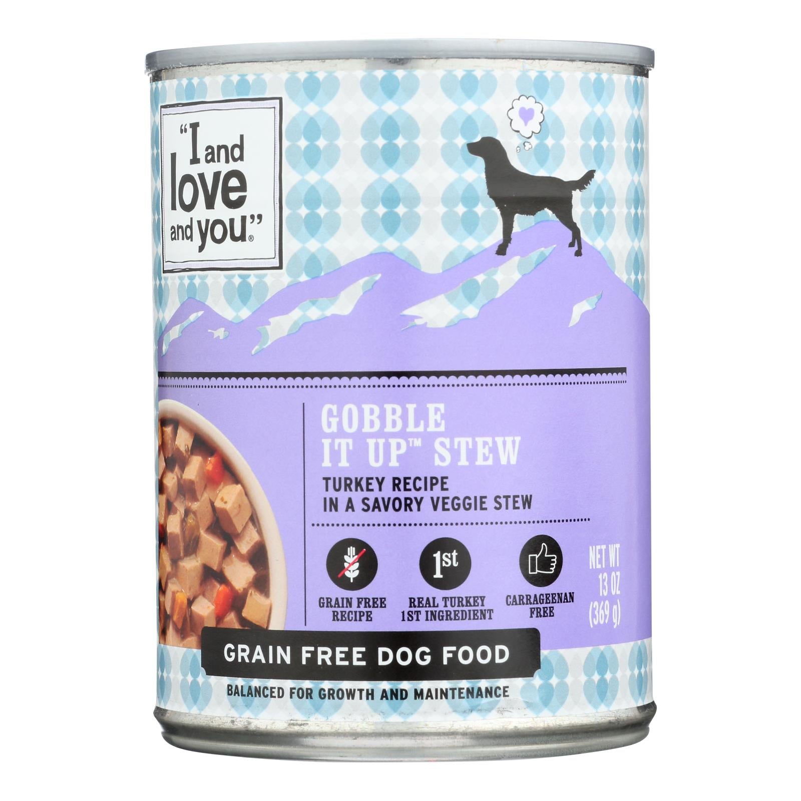 I and Love and You Gobble It Up Stew - Wet Food - Case of 12 - 13 oz.