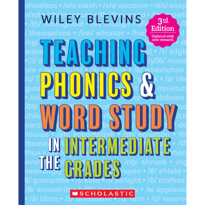 SCHOLASTIC TEACHING SOLUTIONS - Teaching Phonics & Word Study in the Intermediate Grades, 3rd Edition