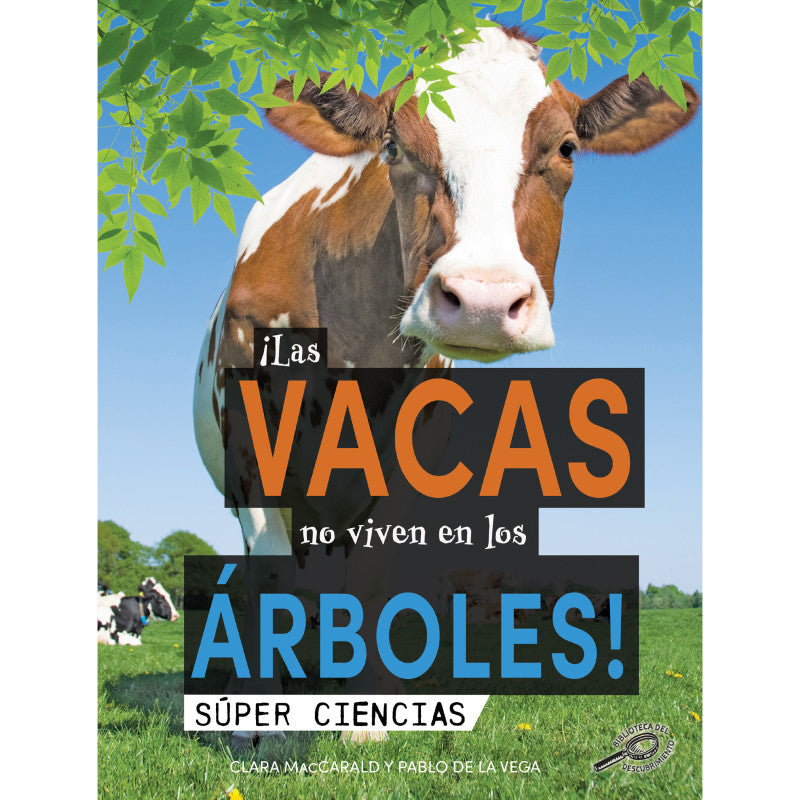 DISCOVERY LIBRARY - ¡Las vacas no viven en los árboles!