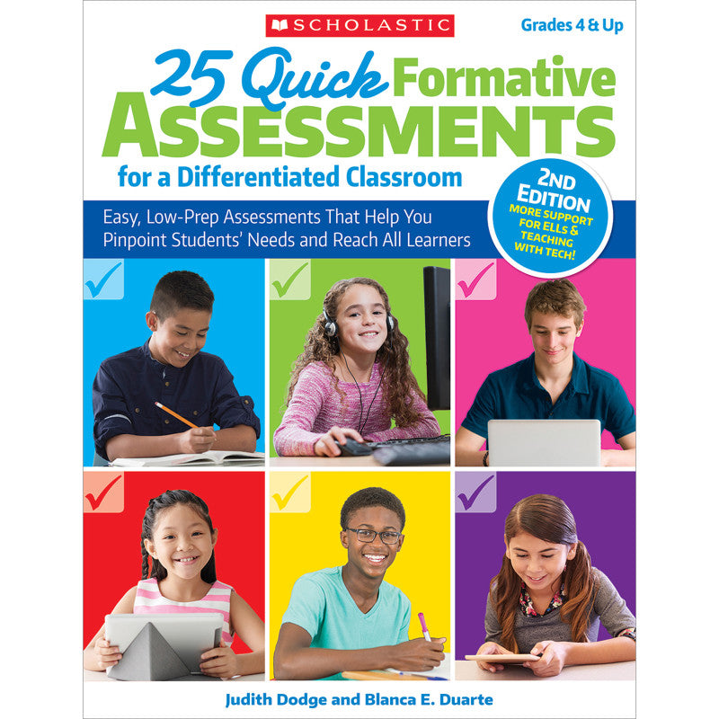 SCHOLASTIC TEACHING SOLUTIONS - 25 Quick Formative Assessments for a Differentiated Classroom, 2nd Edition