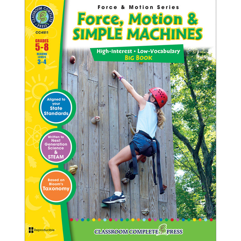 CLASSROOM COMPLETE PRESS - Force Motion & Simple Machines Big Book