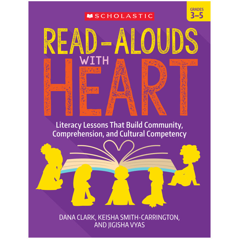 SCHOLASTIC TEACHING SOLUTIONS - Read-Alouds with Heart: Grades 3-5