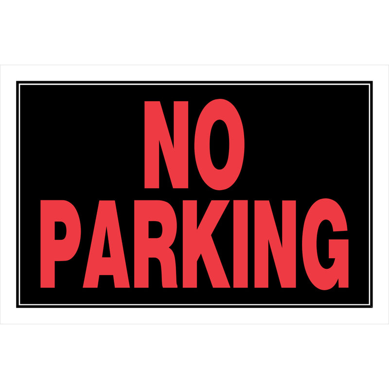 HILLMAN - Hillman English Black No Parking Sign 8 in. H X 12 in. W - Case of 6