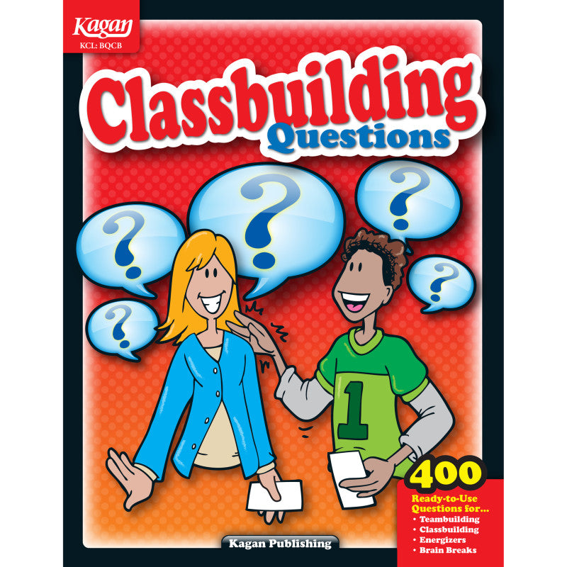 KAGAN - Classbuilding Questions