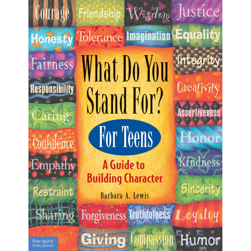 FREE SPIRIT PUBLISHING - What Do You Stand For? For Teens