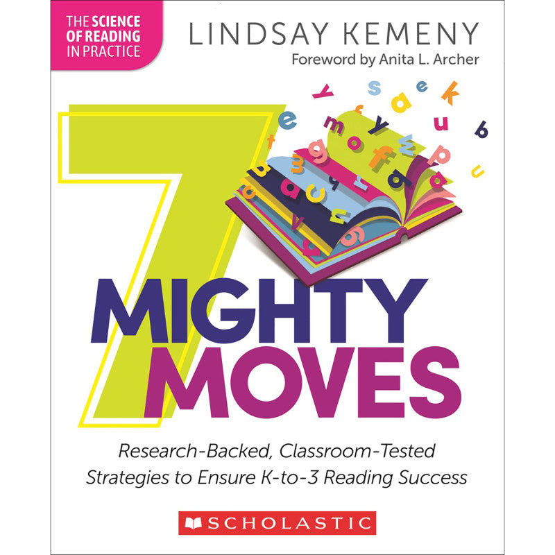 SCHOLASTIC TEACHING SOLUTIONS - 7 Mighty Moves
