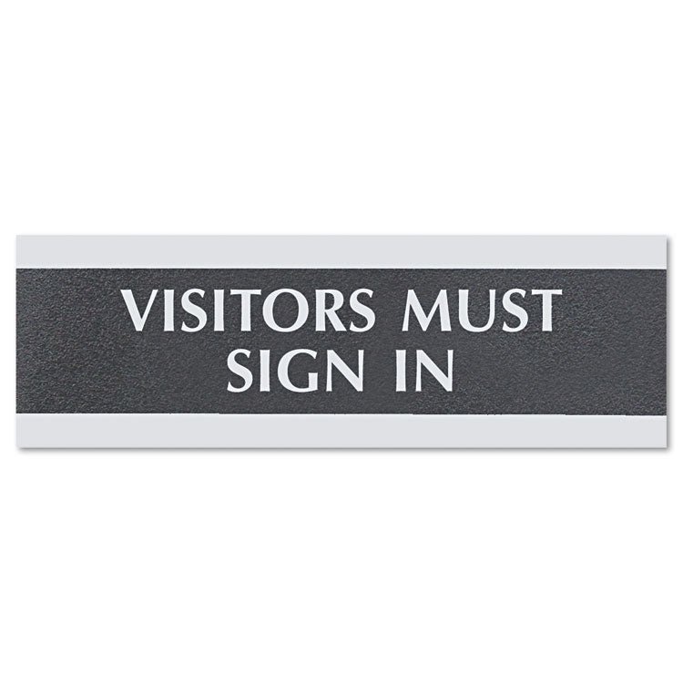 Headline Sign - Century Series Office Sign, VISITORS MUST SIGN IN, 9 x 3, Black/Silver