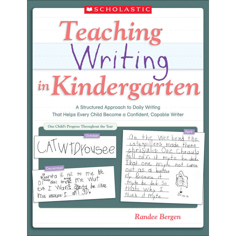 SCHOLASTIC TEACHING SOLUTIONS - Teaching Writing in Kindergarten