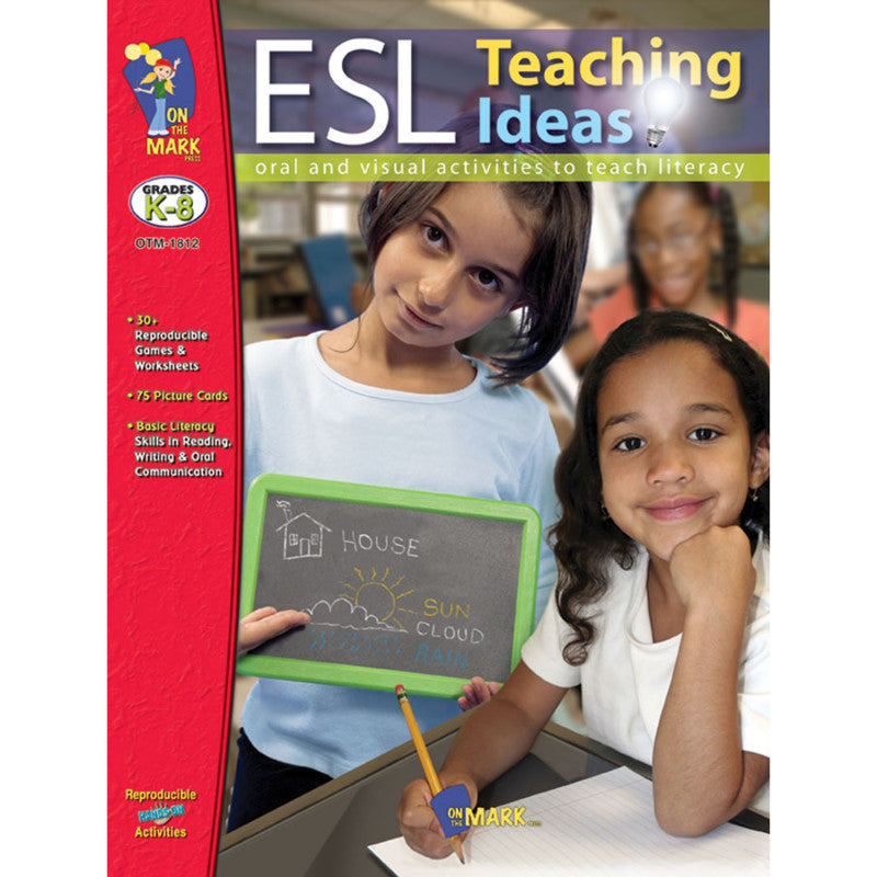 ON THE MARK PRESS - ESL Teaching Ideas Book, Grades K-8