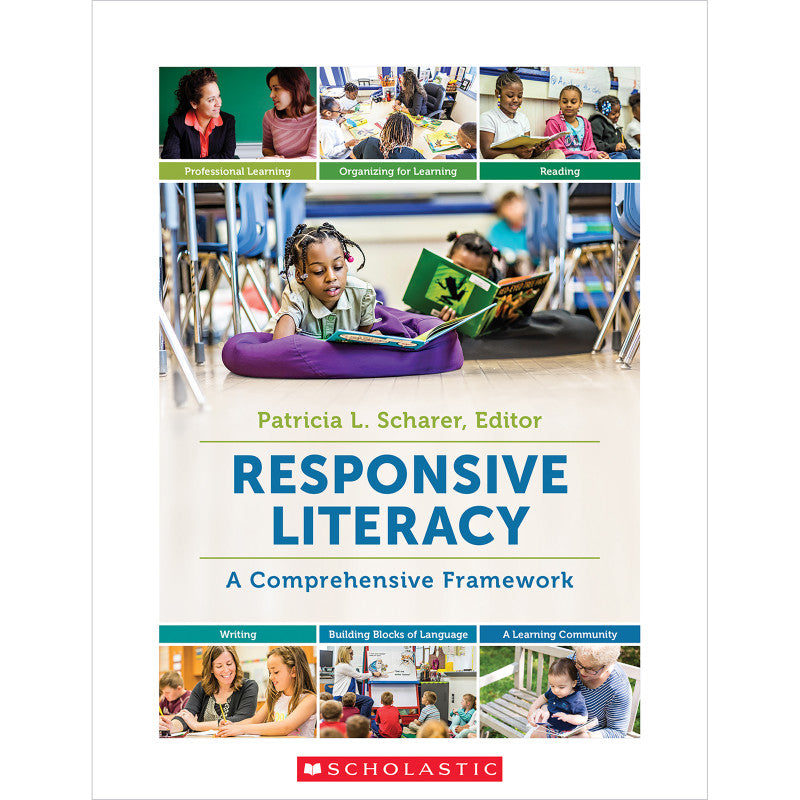 SCHOLASTIC TEACHING SOLUTIONS - Responsive Literacy