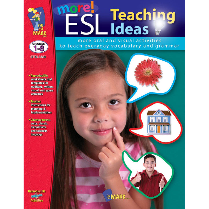 ON THE MARK PRESS - More ESL Teaching Ideas Book, Grades 1-8