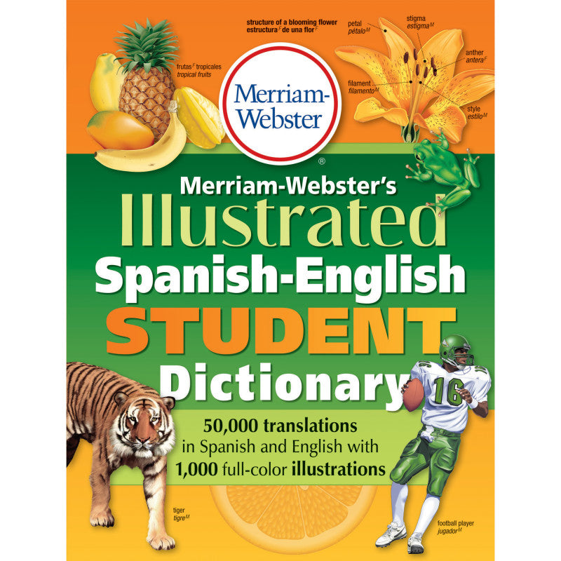 MERRIAM-WEBSTER - Illustrated Spanish-English Student Dictionary, Spanish Edition